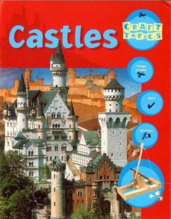 Craft Topics: Castles by Rachael Wright