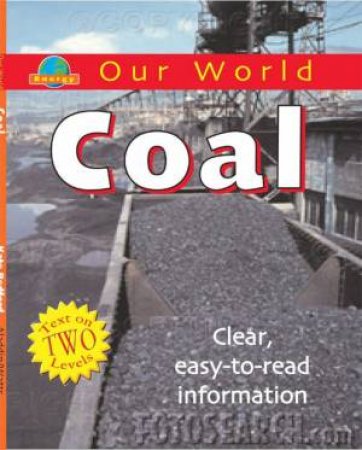 Our World: Coal by Kate Bedford