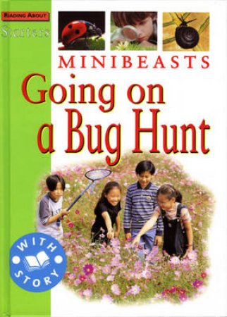 Starters: Level 2 Green: Minibeasts, Going On A Bug Hunt by Jim Pipe 