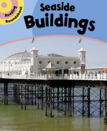 Reading Roundabout: Seaside Buildings by Paul Humphrey