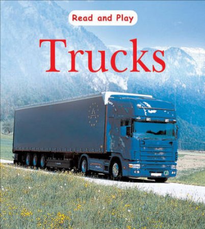 Read And Play: Trucks by Jim Pipe