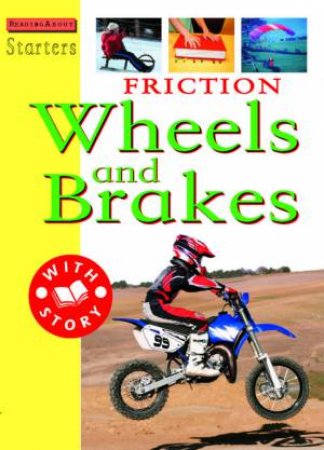 Starters L3: Friction: Wheels And Brakes by Sally Hewitt