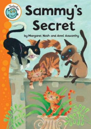 Tadpoles: Sammy's Secret by Margaret Nash