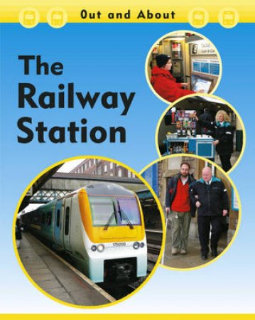 Out And About: The Railway Station by Susan Barraclough 