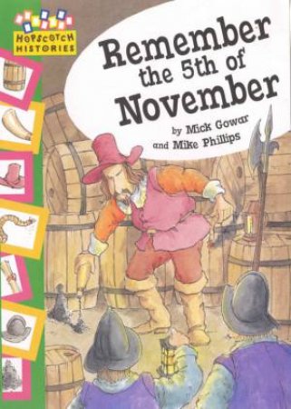 Hopscotch Histories: Remember the 5th of November by Mick Gowar