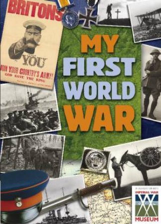 My First World War by Daniel James