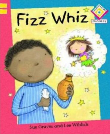 Fizz Whizz by Sue Graves