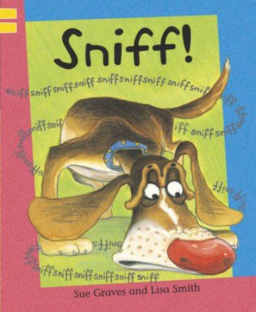 Reading Corner G1/L2: Sniff by Sue Graves