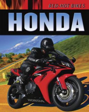 Red Hot Bikes: Honda by Clive Gifford