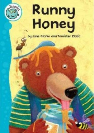 Tadpoles: Runny Honey by Jane Clarke