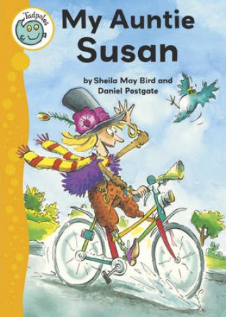 Tadpoles: My Auntie Susan by Sheila Bird