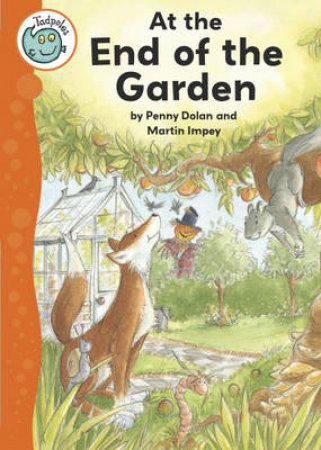 Tadpoles: At the End of the Garden by Penny Dolan