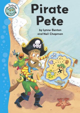 Tadpoles: Pirate Pete by Lynne Benton