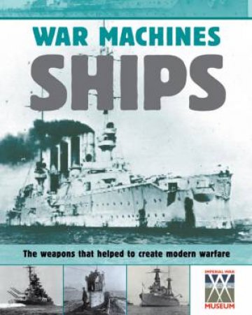 War Machines: Ships by Simon Adams