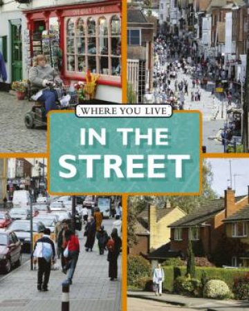 Where You Live: In the Street by Ruth Nason