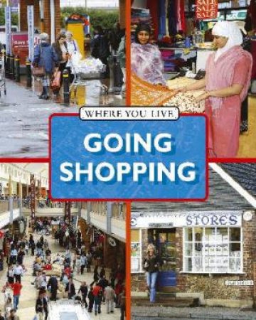 Where You Live: Going Shopping by Ruth Nason