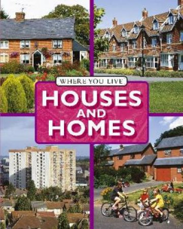 Where You Live: Houses and Homes by Ruth Nason