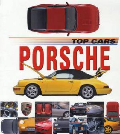 Top Cars: Porsche by Lee Stacy