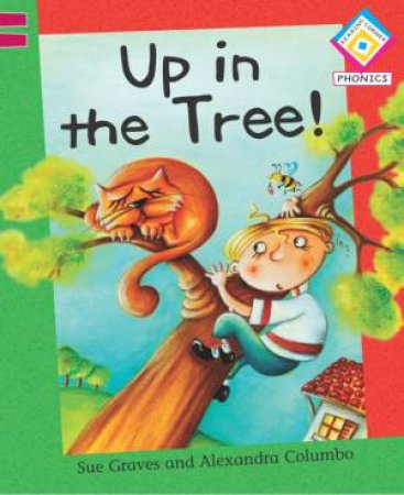 Reading Corner Phonics: G2/L2: Up the Tree! by Sue Graves