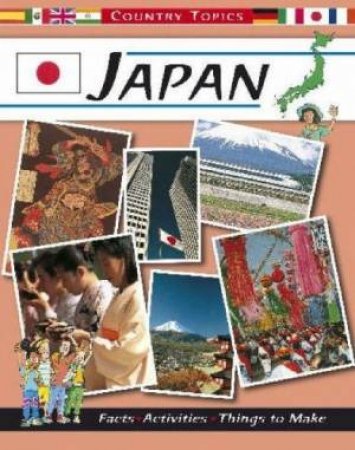 Country Topics: Japan by Richard & Sheila Tames