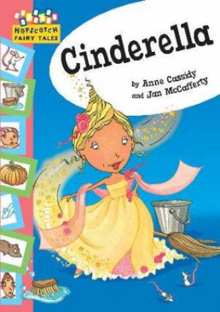 Hopscotch Fairytales: Cinderella by Anne Cassidy