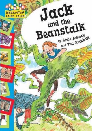 Hopscotch Fairytales: Jack and the Beanstalk by Anne Adeney