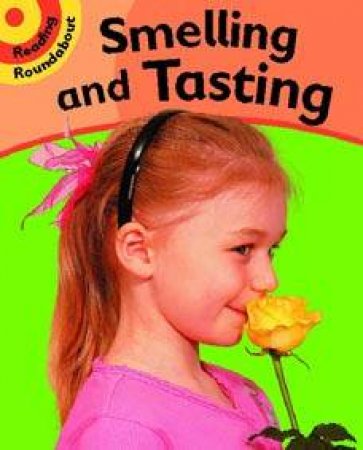 Reading Roundabout: Smelling And Tasting by Paul Humphrey