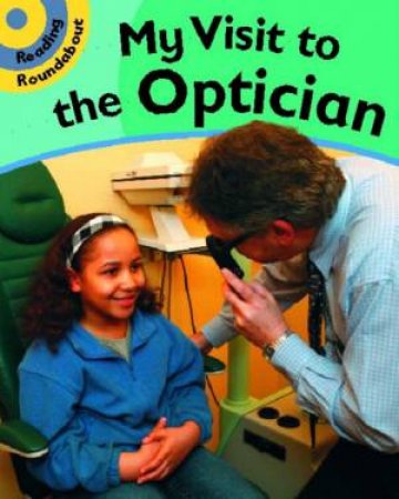 Reading Roundabout: A Visit to the Optician by Paul Humphrey