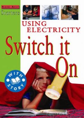 Starters L2: Using Electricity - Switch It On by Jim Pipe