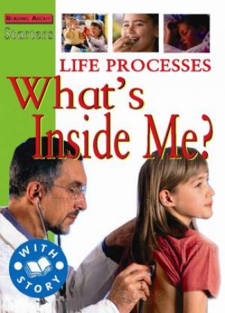 Starters L2: Life Processes - What's Inside Me? by Jim Pipe