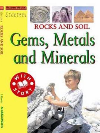 Starters L3: Rocks And Soil: Gems, Metals And Minerals by Sally Hewitt