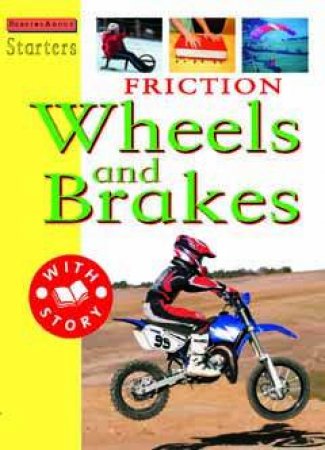 Starters L3: Friction: Wheels And Brakes by Sally Hewitt