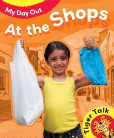 Tiger Talk: At The Shops by Leon Read