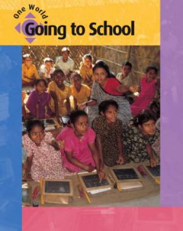 One World: Going to School by Amanda Rayner