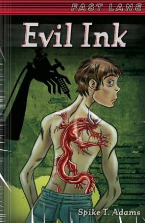 Fast Lane: Evil Ink by Spike T; Charleswo Adams