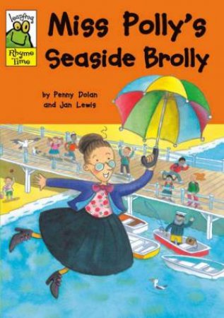 Leapfrog Rhyme Time:Miss Polly's Seaside Brolly by Penny; Lewis, Jan Dolan