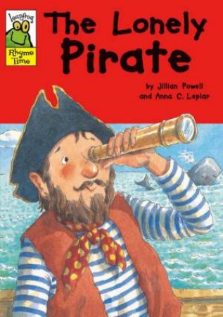 Leapfrog Rhyme Time:The Lonely Pirate by Jillian; Leplar, Powell