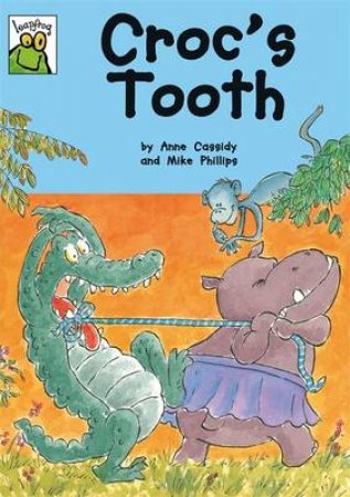 Leapfrog: Croc's Tooth by Anne Cassidy