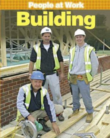 People at Work:Building by Jan Champney