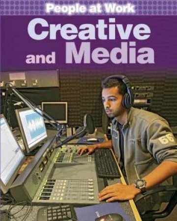 People at Work: Creative and Media by Jan Champney