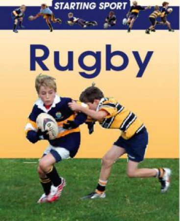 Starting Sport: Rugby by Rebecca Hunter