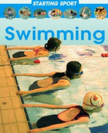 Starting Sport: Swimming by Rebecca Hunter