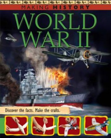 Making History: World War II by Rupert; Nichols Matthews