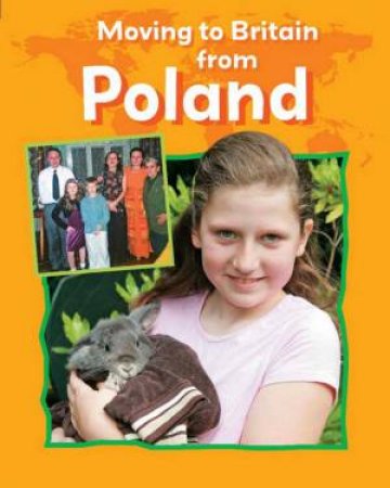 Moving to Britain from: Poland by Deborah Chancellor