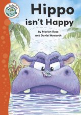 Tadpoles Hippo Isnt Happy