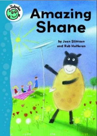 Tadpoles: Amazing Shane by Joan Stimson