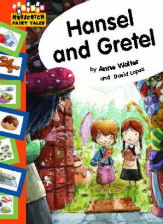 Hopscotch Fairy Tales: Hansel And Gretel by Anne Walter