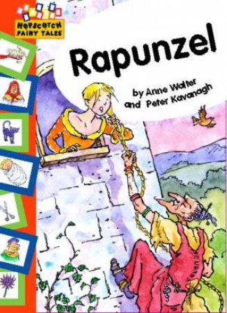 Hopscotch Fairy Tales: Rapunzel by Anne Walter