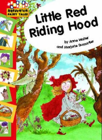 Hopscotch Fairy Tales: Little Red Riding Hood by Anne Walter