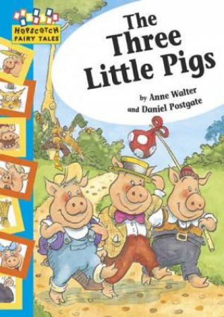 Hopscotch Fairy Tales:The Three Little Pigs by Anne; Postgate, D Walter